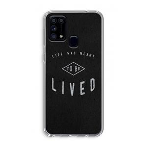 CaseCompany To be lived: Samsung Galaxy M31 Transparant Hoesje