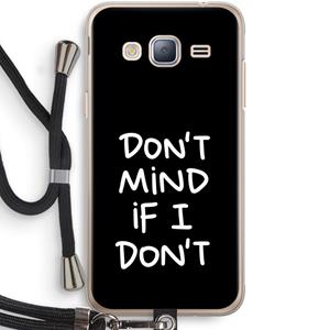 CaseCompany Don't Mind: Samsung Galaxy J3 (2016) Transparant Hoesje met koord