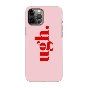 CaseCompany Ugh: Volledig geprint iPhone 12 Pro Max Hoesje