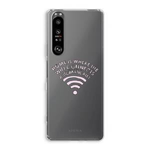 CaseCompany Home Is Where The Wifi Is: Sony Xperia 1 III Transparant Hoesje