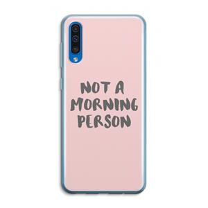 CaseCompany Morning person: Samsung Galaxy A50 Transparant Hoesje