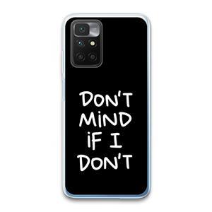 CaseCompany Don't Mind: Xiaomi Redmi 10 Transparant Hoesje