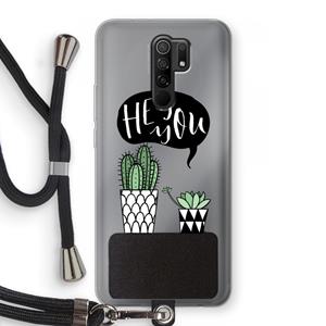 CaseCompany Hey you cactus: Xiaomi Redmi 9 Transparant Hoesje met koord