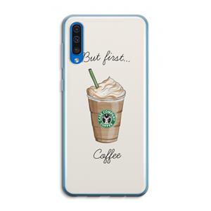 CaseCompany But first coffee: Samsung Galaxy A50 Transparant Hoesje