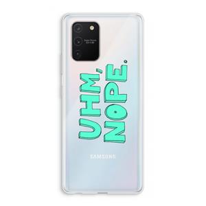 CaseCompany UHM, NOPE.: Samsung Galaxy S10 Lite Transparant Hoesje