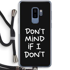 CaseCompany Don't Mind: Samsung Galaxy S9 Plus Transparant Hoesje met koord