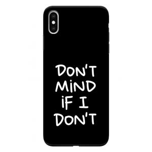 CaseCompany Don't Mind: iPhone XS Max Tough Case