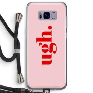 CaseCompany Ugh: Samsung Galaxy S8 Plus Transparant Hoesje met koord