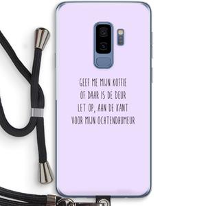 CaseCompany Ochtendhumeur: Samsung Galaxy S9 Plus Transparant Hoesje met koord