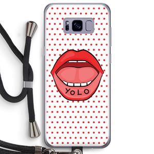 CaseCompany Yolo Denise: Samsung Galaxy S8 Plus Transparant Hoesje met koord