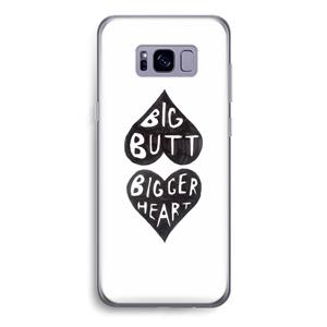 CaseCompany Big butt bigger heart: Samsung Galaxy S8 Transparant Hoesje