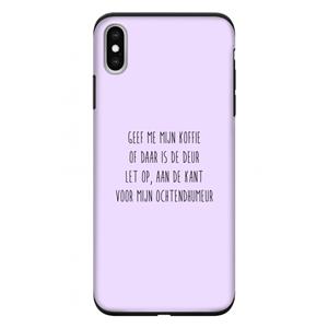 CaseCompany Ochtendhumeur: iPhone XS Max Tough Case