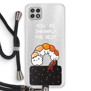 CaseCompany You're Shrimply The Best: Samsung Galaxy A22 4G Transparant Hoesje met koord