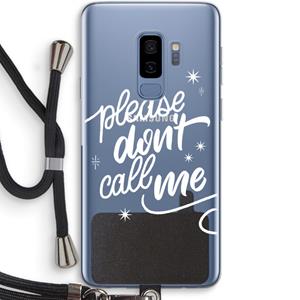 CaseCompany Don't call: Samsung Galaxy S9 Plus Transparant Hoesje met koord