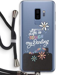 CaseCompany Tough Life: Samsung Galaxy S9 Plus Transparant Hoesje met koord