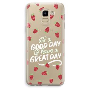 CaseCompany Don't forget to have a great day: Samsung Galaxy J6 (2018) Transparant Hoesje