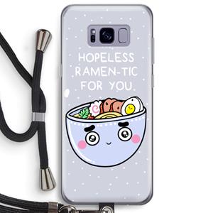 CaseCompany I'm A Hopeless Ramen-Tic For You: Samsung Galaxy S8 Plus Transparant Hoesje met koord