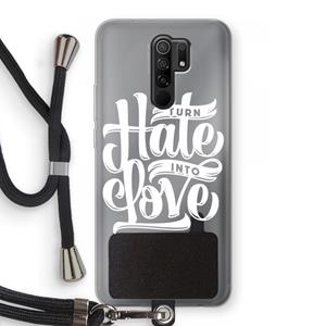 CaseCompany Turn hate into love: Xiaomi Redmi 9 Transparant Hoesje met koord