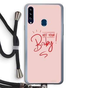 CaseCompany Not Your Baby: Samsung Galaxy A20s Transparant Hoesje met koord