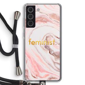 CaseCompany Feminist: Samsung Galaxy S21 FE Transparant Hoesje met koord