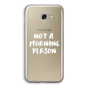 CaseCompany Morning person: Samsung Galaxy A5 (2017) Transparant Hoesje