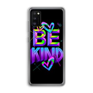 CaseCompany Be Kind: Samsung Galaxy A41 Transparant Hoesje