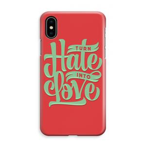 CaseCompany Turn hate into love: iPhone XS Max Volledig Geprint Hoesje