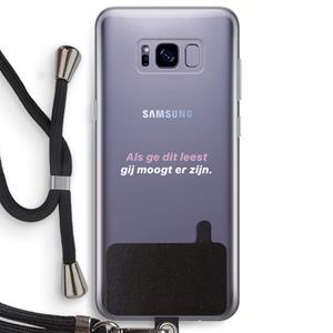 CaseCompany gij moogt er zijn: Samsung Galaxy S8 Plus Transparant Hoesje met koord