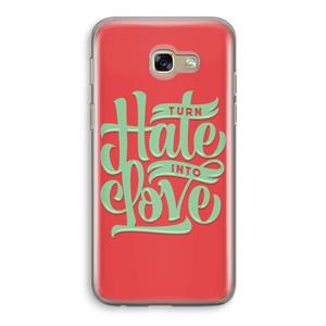 CaseCompany Turn hate into love: Samsung Galaxy A5 (2017) Transparant Hoesje