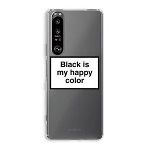 CaseCompany Black is my happy color: Sony Xperia 1 III Transparant Hoesje