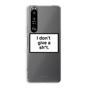 CaseCompany Don't give a shit: Sony Xperia 1 III Transparant Hoesje