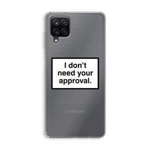 CaseCompany Don't need approval: Samsung Galaxy A12 Transparant Hoesje