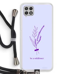CaseCompany Be a wildflower: Samsung Galaxy A22 4G Transparant Hoesje met koord