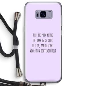 CaseCompany Ochtendhumeur: Samsung Galaxy S8 Plus Transparant Hoesje met koord