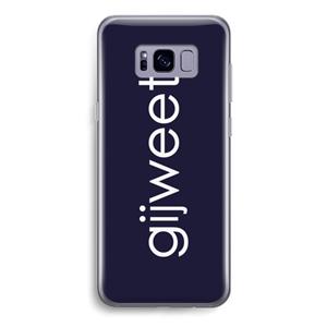 CaseCompany Gijweet: Samsung Galaxy S8 Transparant Hoesje
