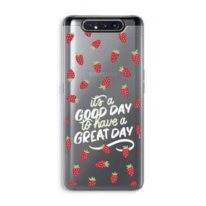 CaseCompany Don't forget to have a great day: Samsung Galaxy A80 Transparant Hoesje