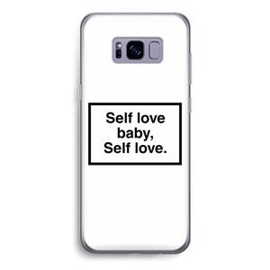 CaseCompany Self love: Samsung Galaxy S8 Transparant Hoesje