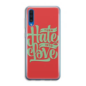 CaseCompany Turn hate into love: Samsung Galaxy A50 Transparant Hoesje