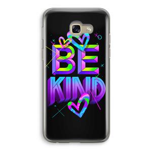 CaseCompany Be Kind: Samsung Galaxy A5 (2017) Transparant Hoesje