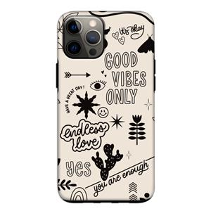 CaseCompany Good vibes: iPhone 12 Pro Tough Case