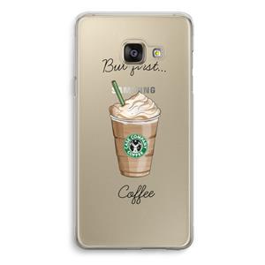 CaseCompany But first coffee: Samsung Galaxy A3 (2016) Transparant Hoesje