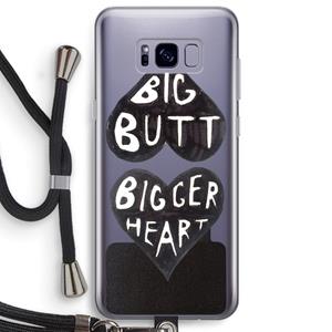 CaseCompany Big butt bigger heart: Samsung Galaxy S8 Plus Transparant Hoesje met koord