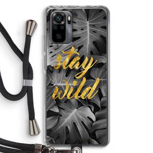 CaseCompany Stay wild: Xiaomi Redmi Note 10 Pro Transparant Hoesje met koord