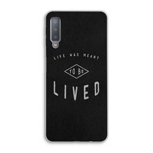 CaseCompany To be lived: Samsung Galaxy A7 (2018) Transparant Hoesje
