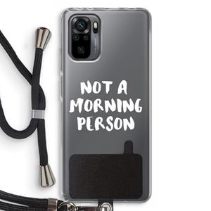 CaseCompany Morning person: Xiaomi Redmi Note 10 Pro Transparant Hoesje met koord