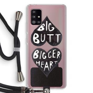 CaseCompany Big butt bigger heart: Samsung Galaxy A51 5G Transparant Hoesje met koord