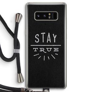 CaseCompany Stay true: Samsung Galaxy Note 8 Transparant Hoesje met koord