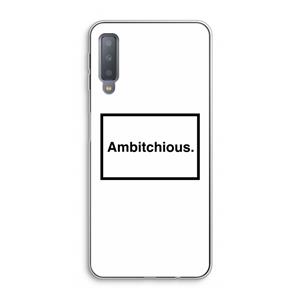 CaseCompany Ambitchious: Samsung Galaxy A7 (2018) Transparant Hoesje