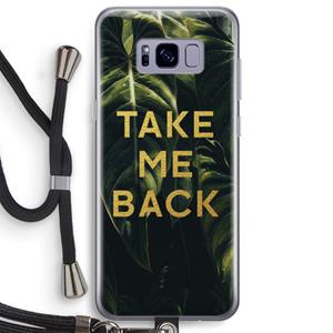 CaseCompany Take me back: Samsung Galaxy S8 Plus Transparant Hoesje met koord