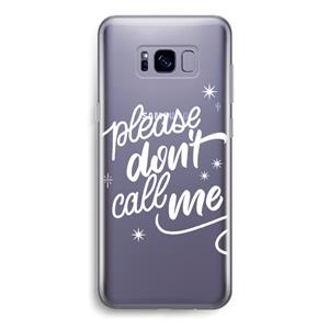 CaseCompany Don't call: Samsung Galaxy S8 Transparant Hoesje